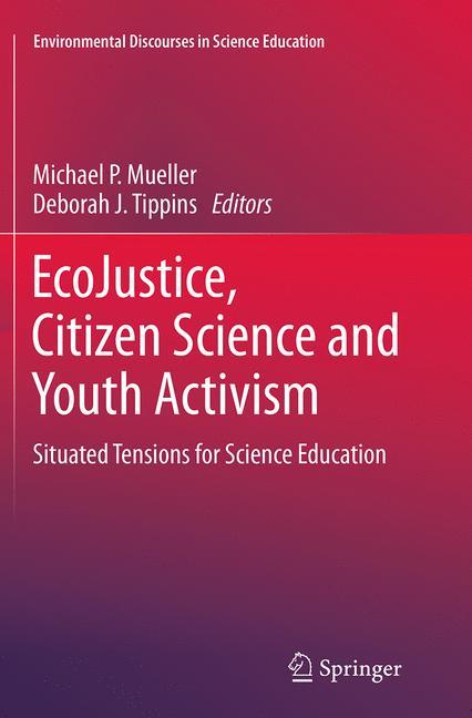 EcoJustice, Citizen Science and Youth Activism