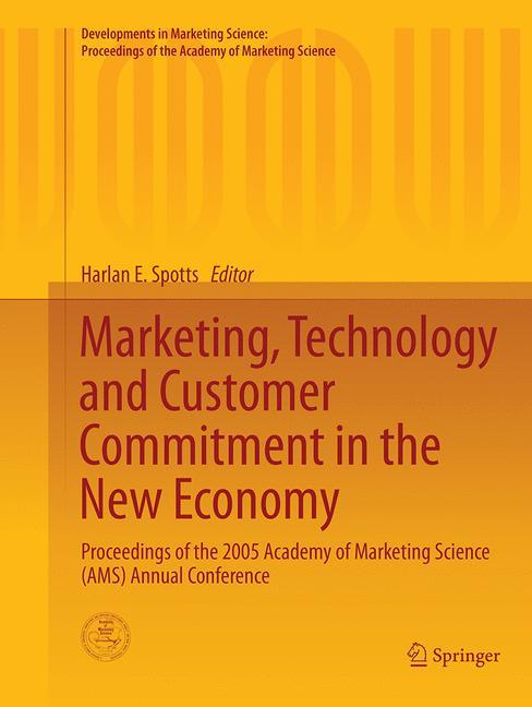 Marketing, Technology and Customer Commitment in the New Economy