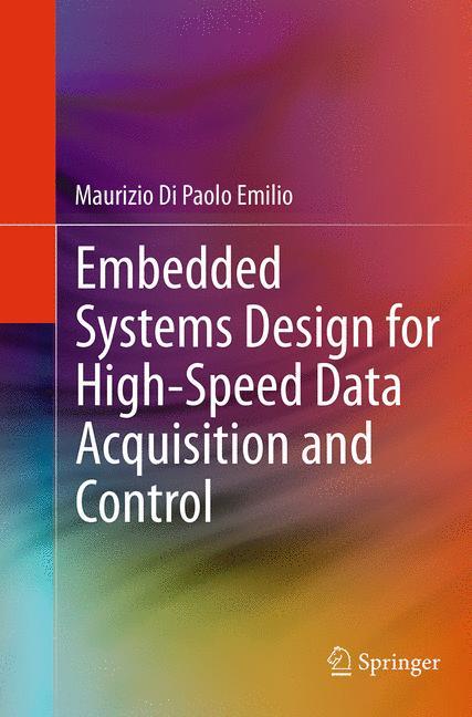 Embedded Systems Design for High-Speed Data Acquisition and Control