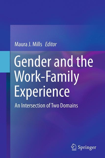 Gender and the Work-Family Experience