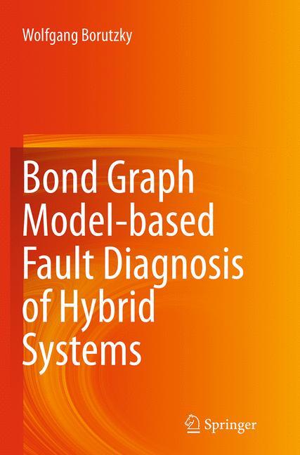 Bond Graph Model-based Fault Diagnosis of Hybrid Systems