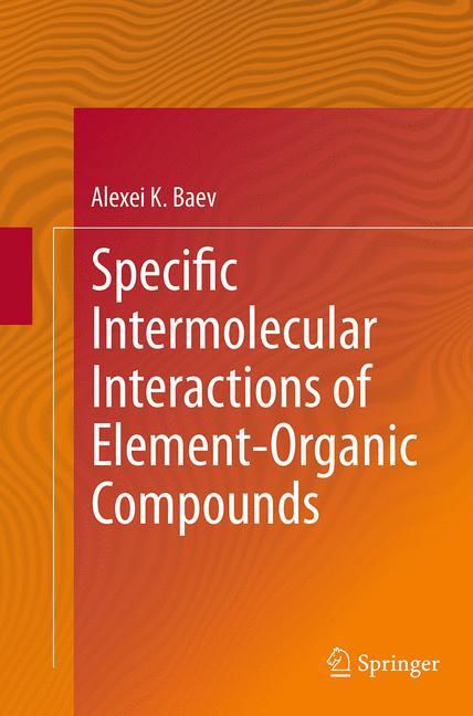 Specific Intermolecular Interactions of Element-Organic Compounds