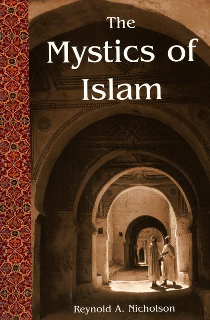 The Mystics of Islam