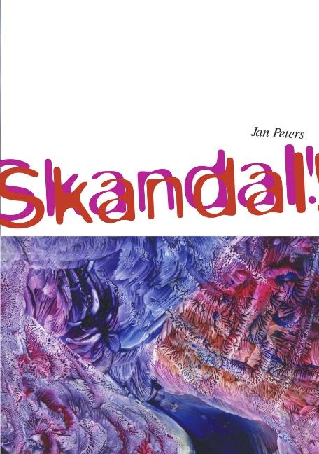 Skandal, Skandal