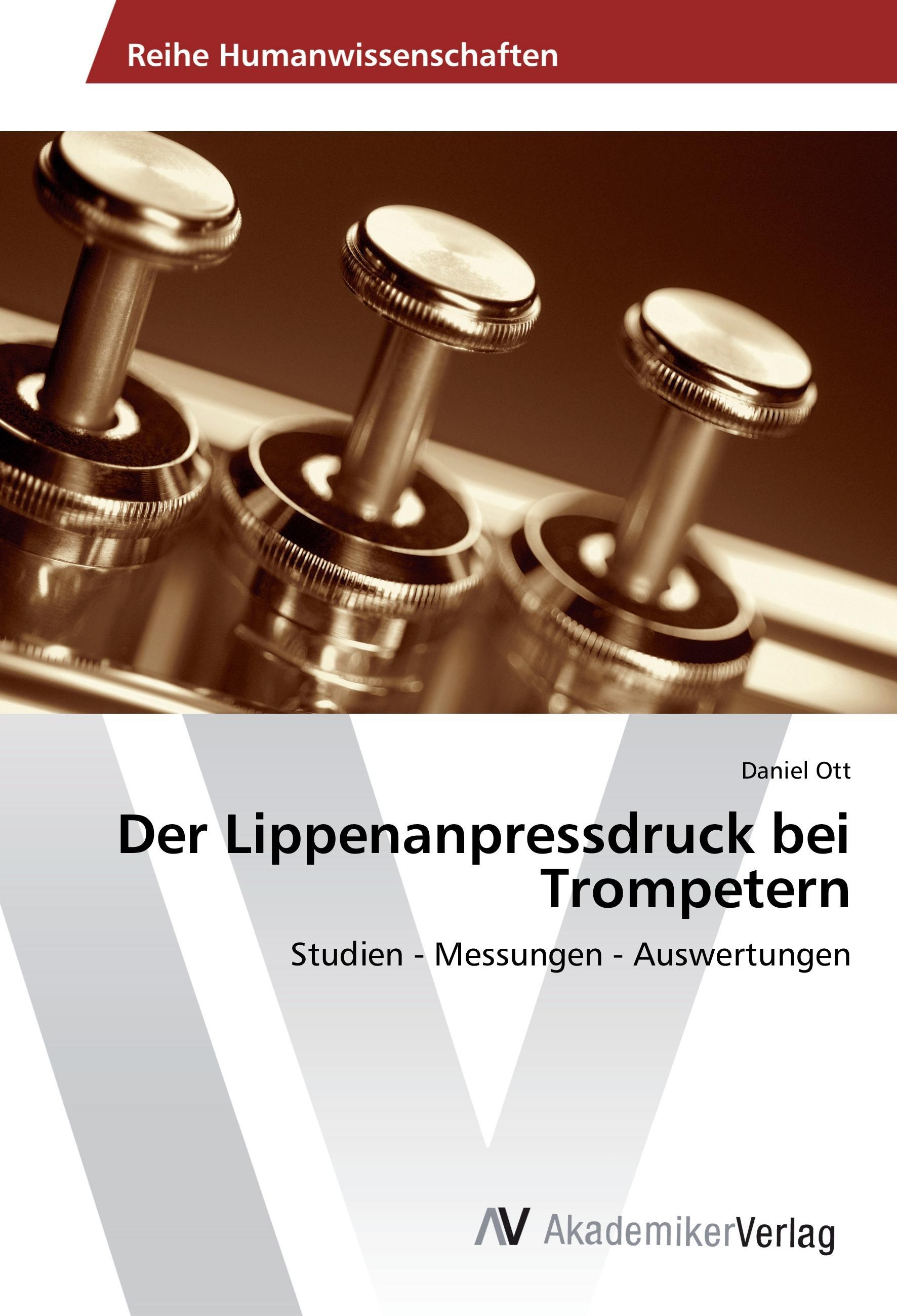 Der Lippenanpressdruck bei Trompetern