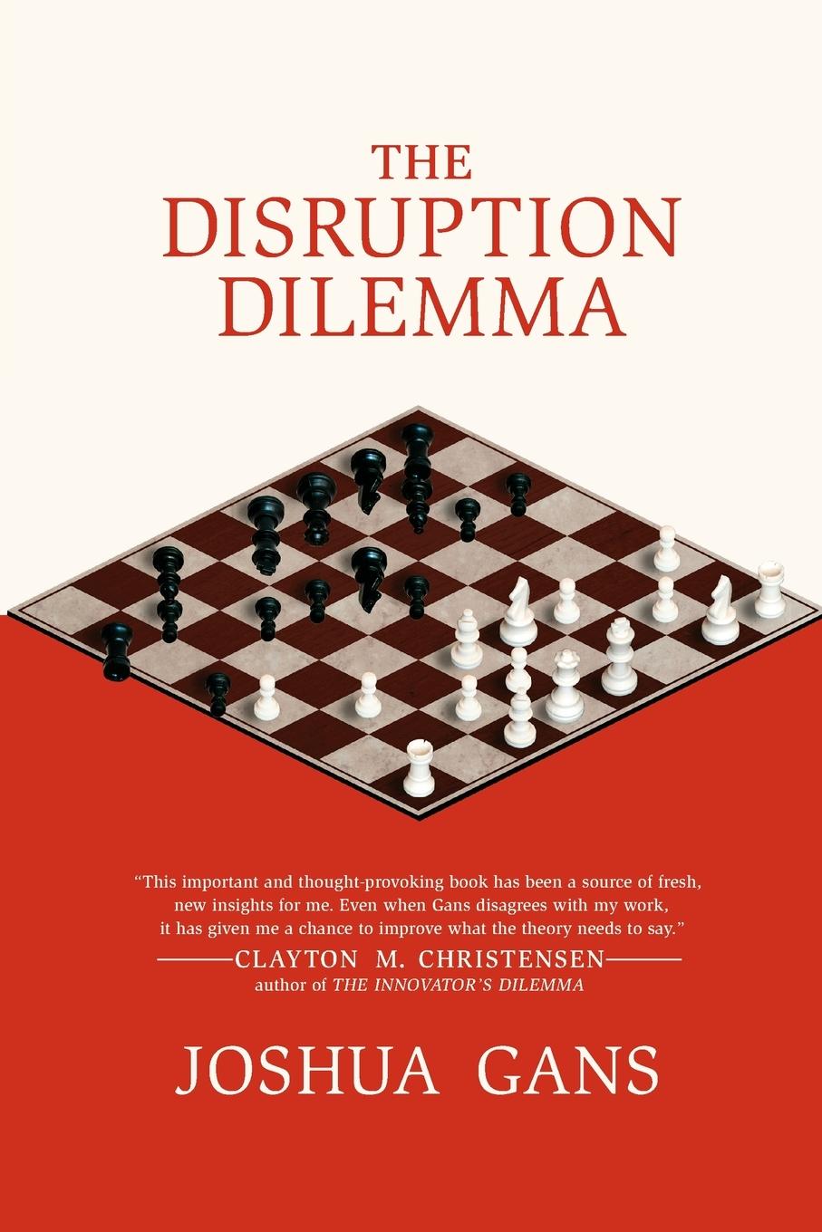 The Disruption Dilemma