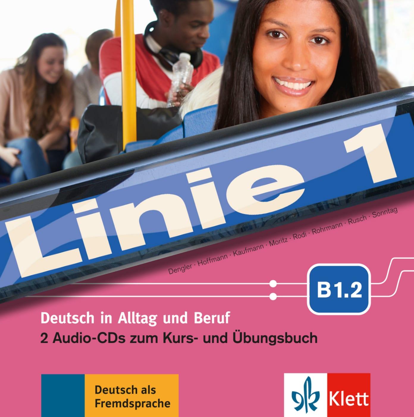 Linie 1. B1.2. 2 Audio-CDs zum Kurs- und Übungsbuch