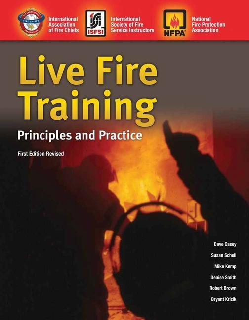 Live Fire Training: Principles and Practice (Revised): Principles and Practice (Revised)