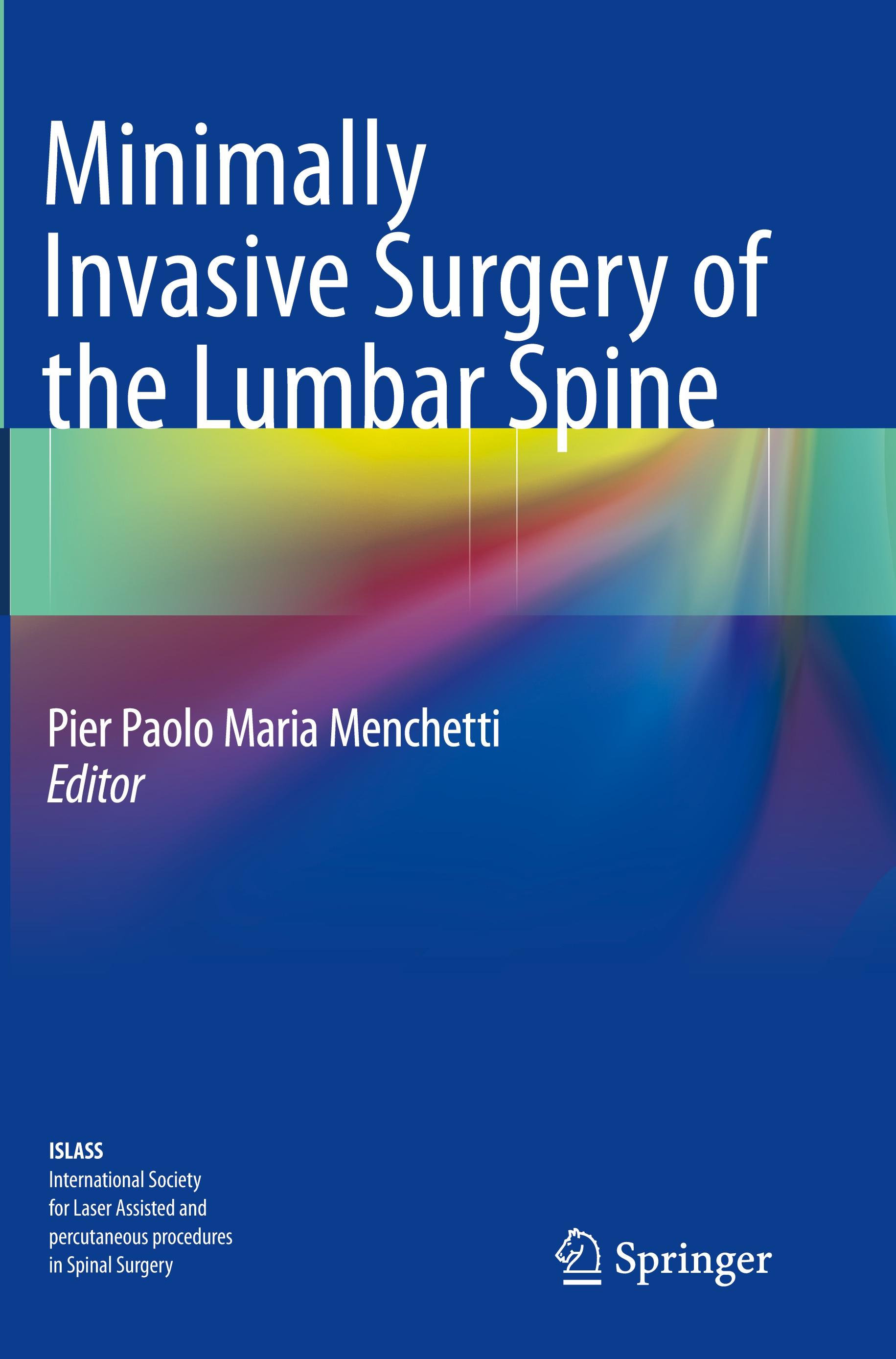 Minimally Invasive Surgery of the Lumbar Spine