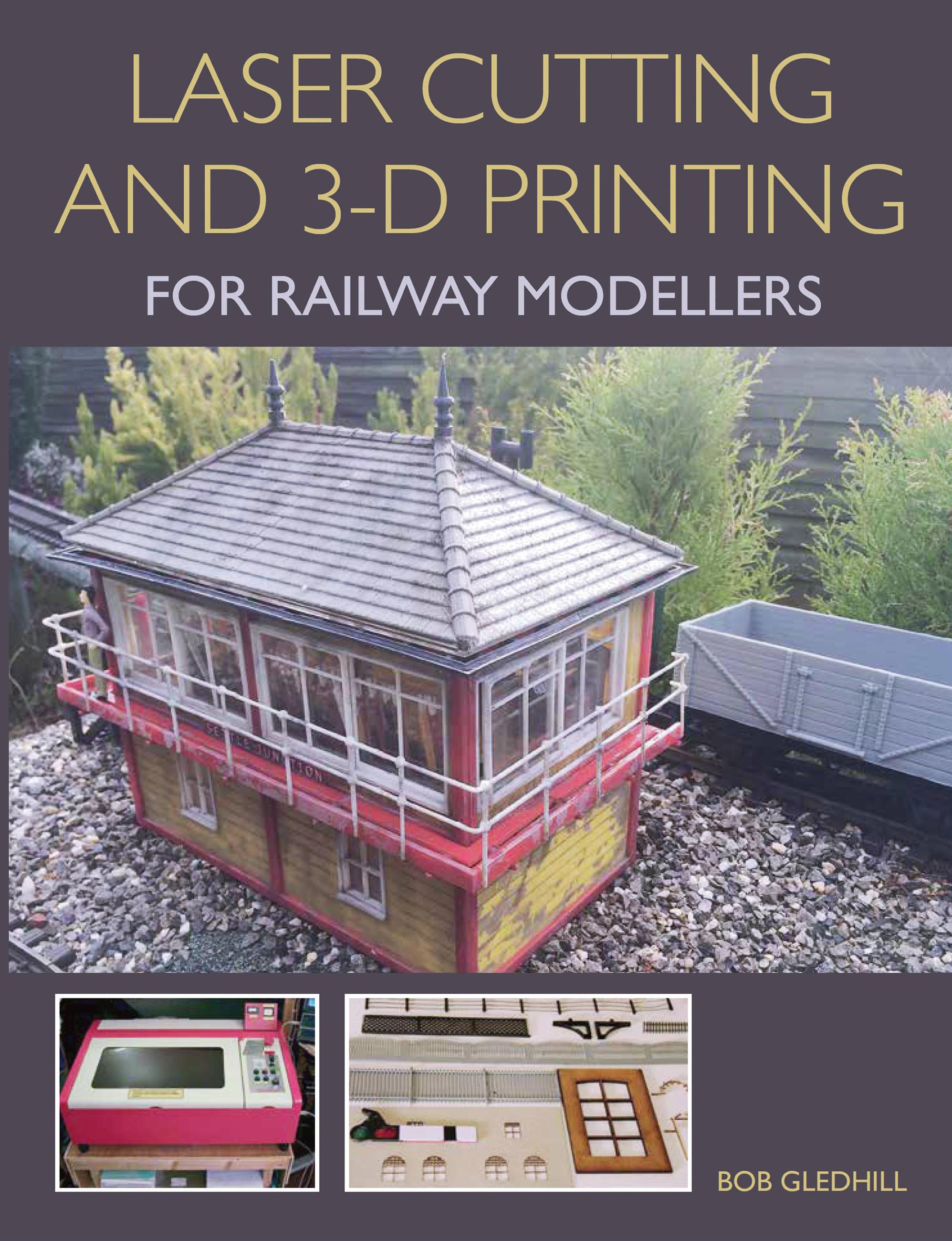 Laser Cutting in 3-D Printing for Railway Modellers