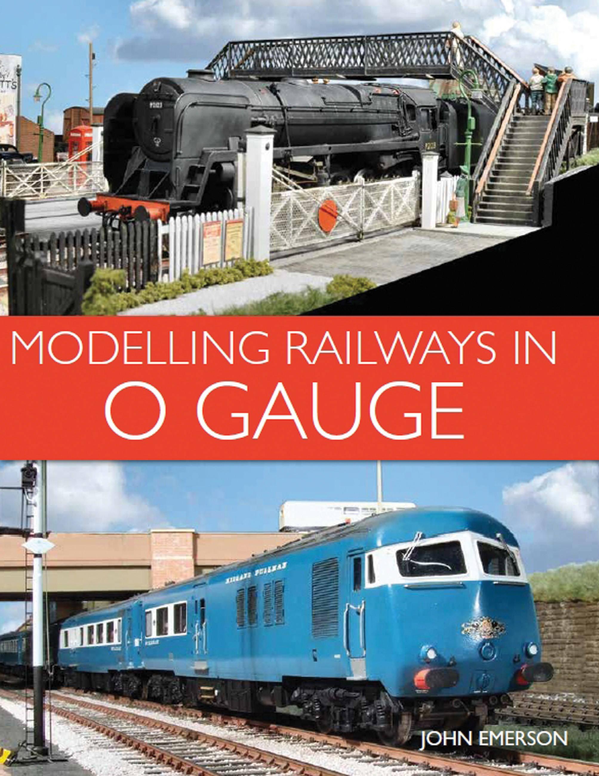 Modelling Railways in 0 Gauge