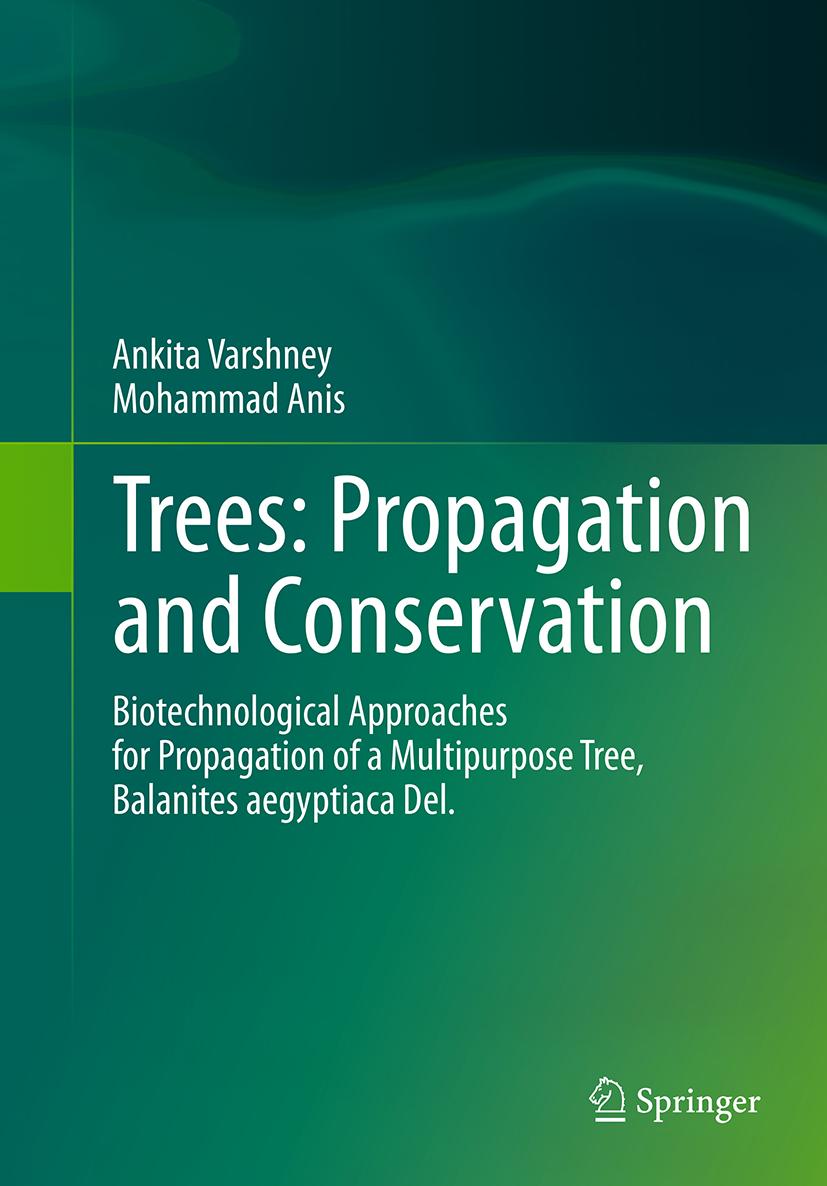 Trees: Propagation and Conservation