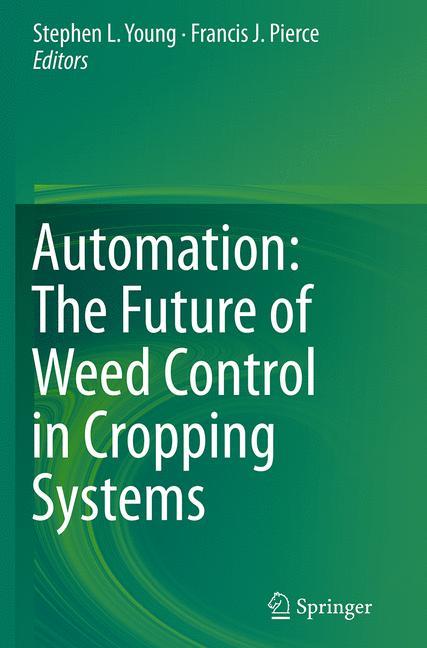 Automation: The Future of Weed Control in Cropping Systems