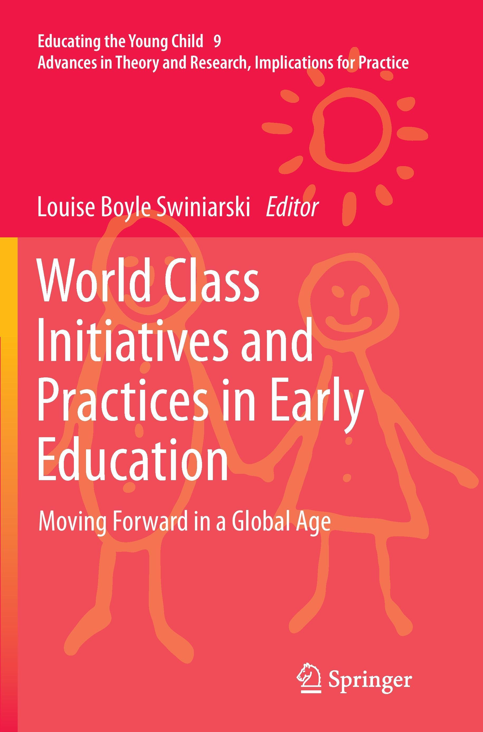 World Class Initiatives and Practices in Early Education