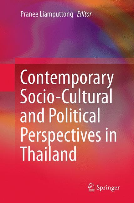 Contemporary Socio-Cultural and Political Perspectives in Thailand