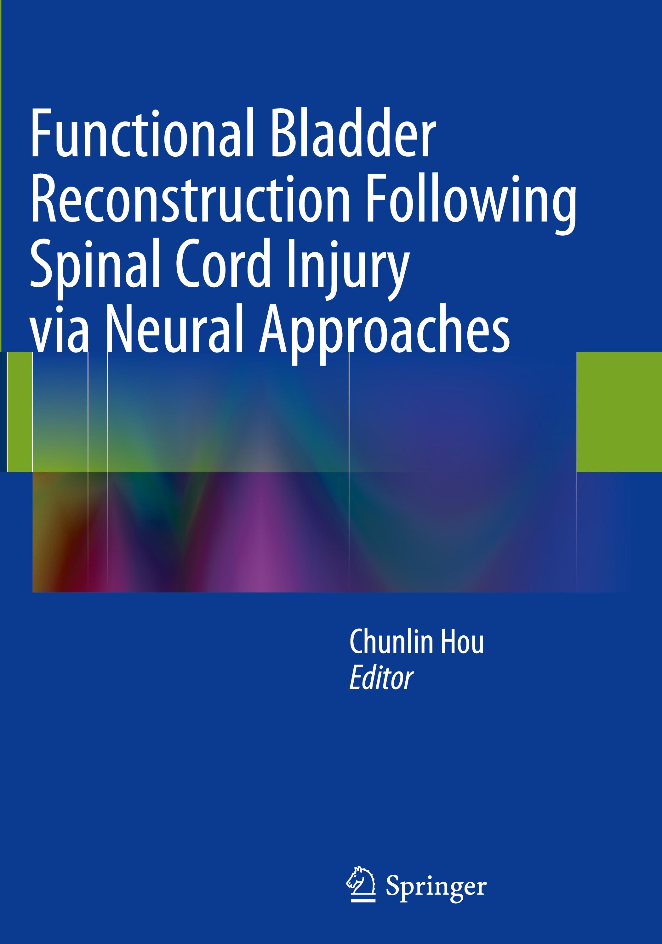 Functional Bladder Reconstruction Following Spinal Cord Injury via Neural Approaches