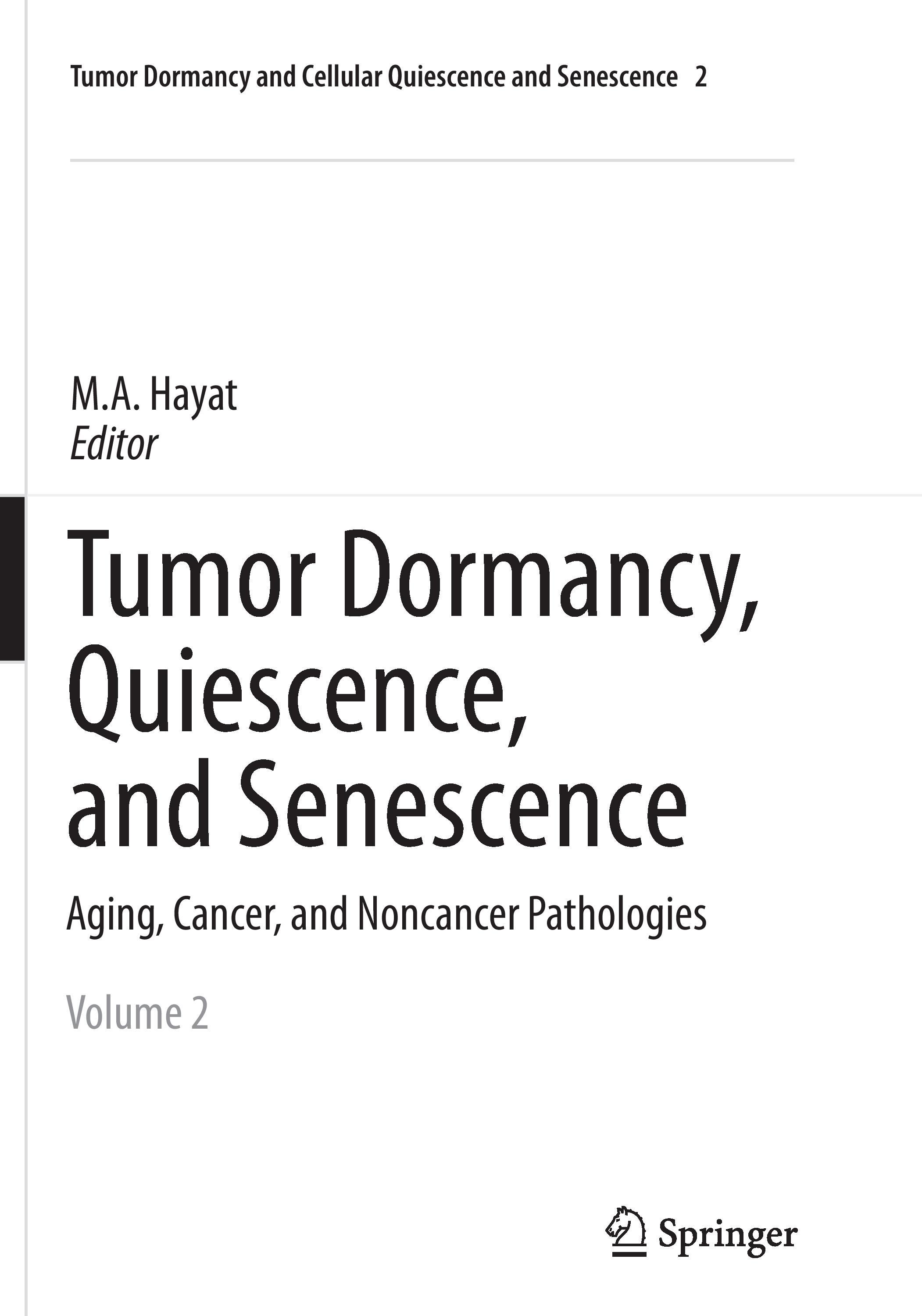 Tumor Dormancy, Quiescence, and Senescence, Volume 2