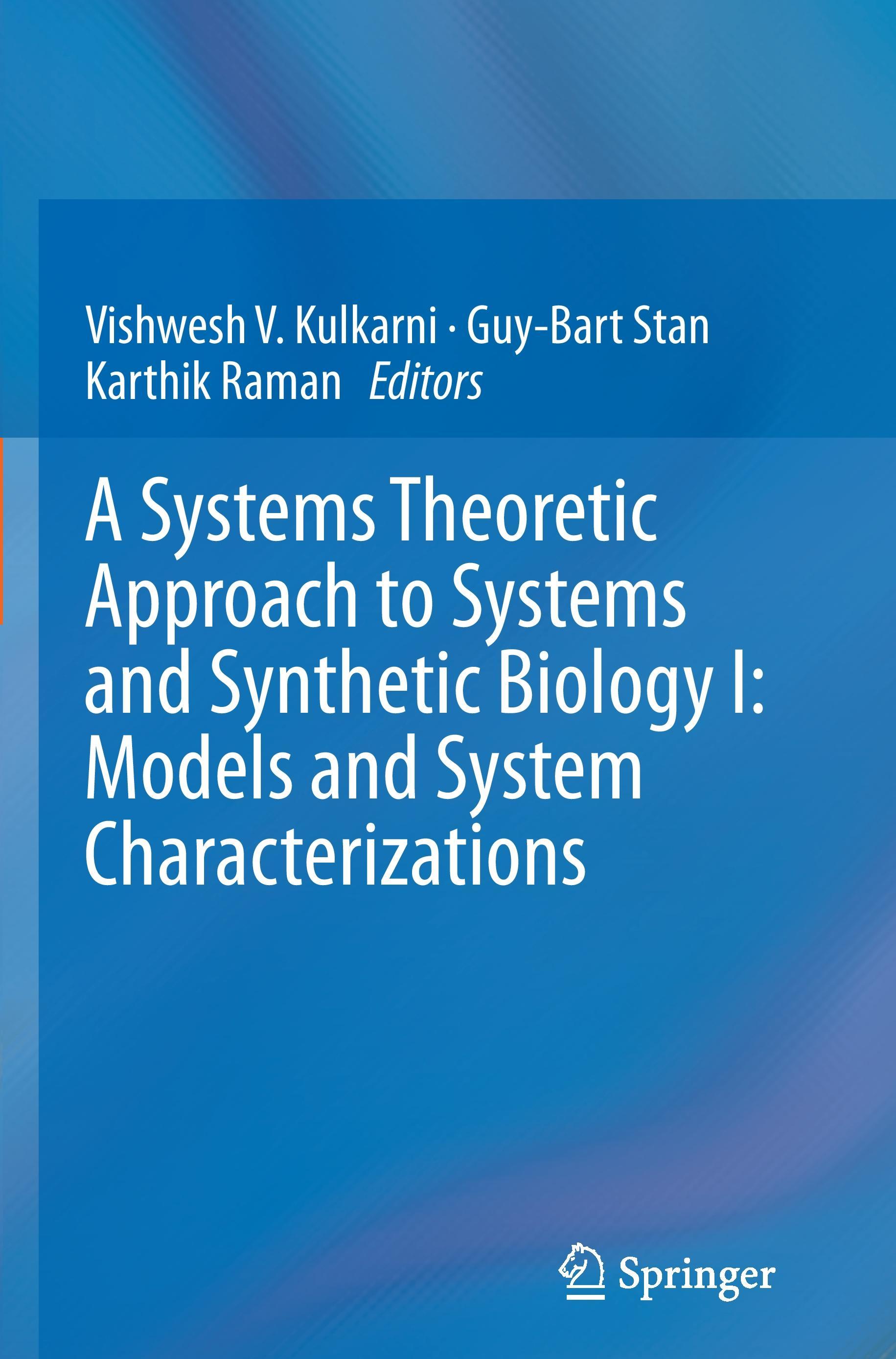 A Systems Theoretic Approach to Systems and Synthetic Biology I: Models and System Characterizations