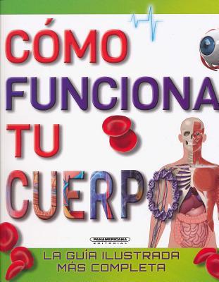 Como Funciona Tu Cuerpo