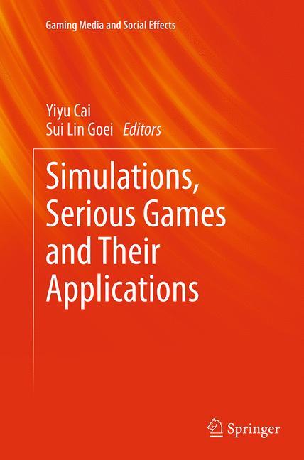 Simulations, Serious Games and Their Applications