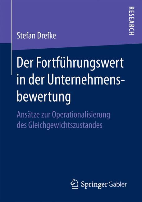 Der Fortführungswert in der Unternehmensbewertung