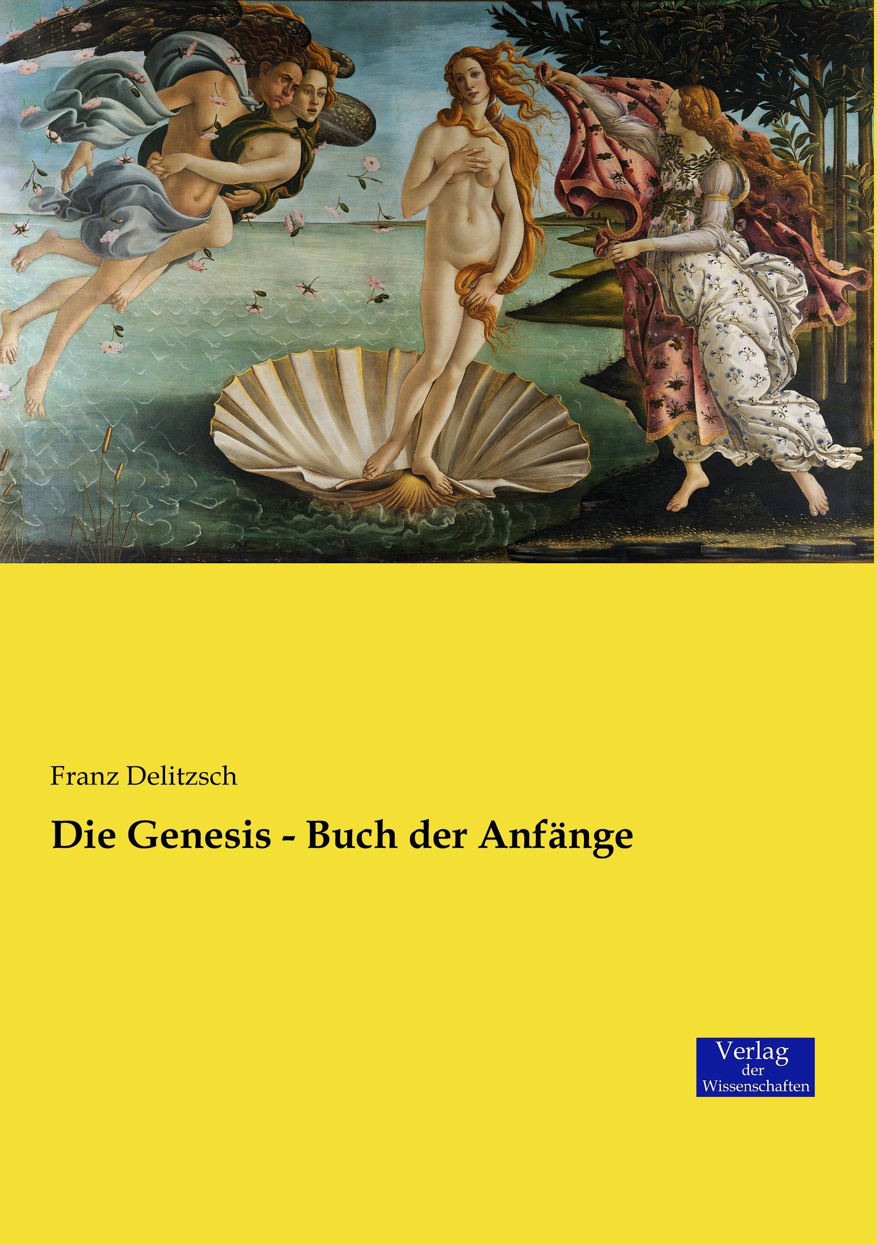 Die Genesis - Buch der Anfänge