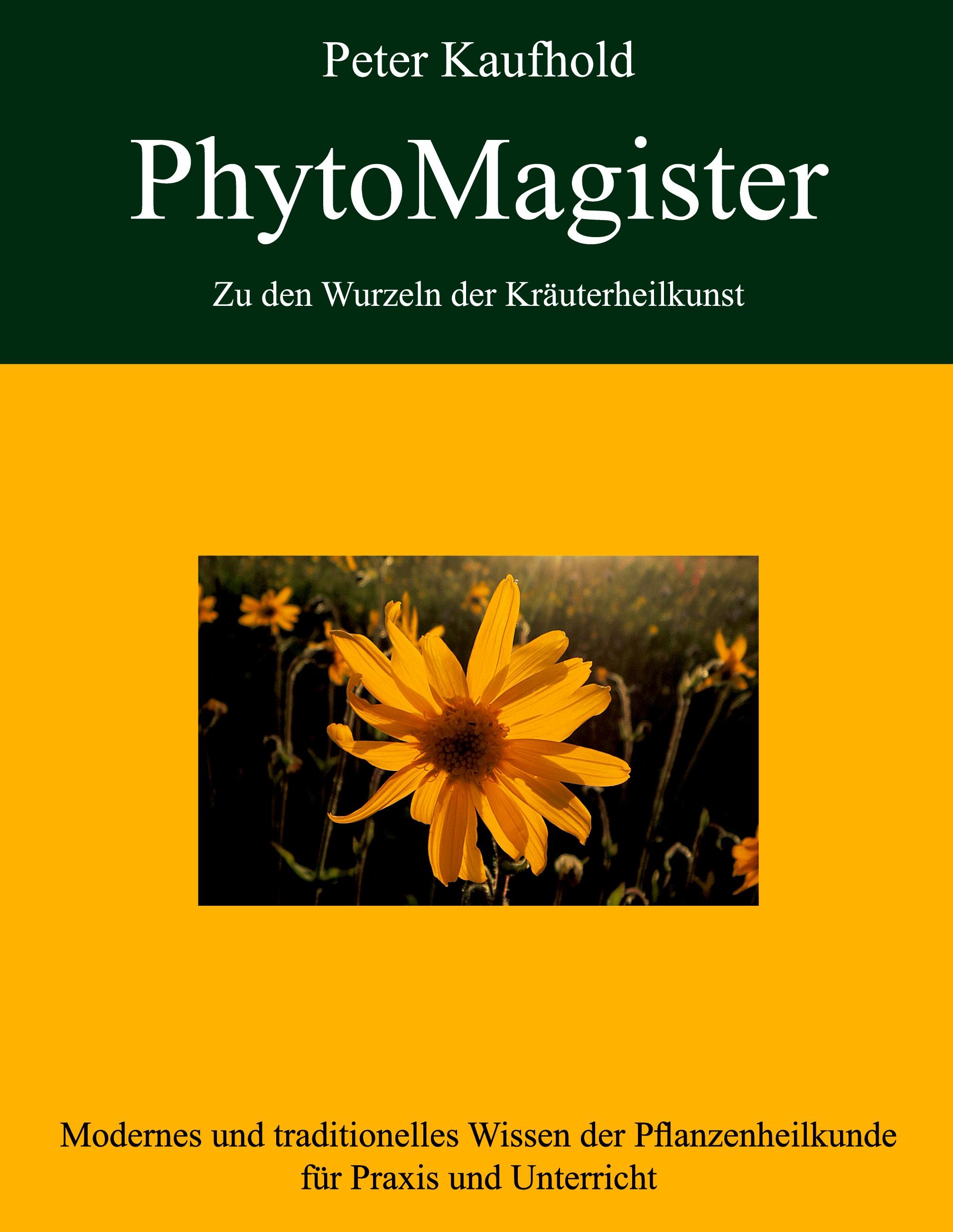 PhytoMagister - Zu den Wurzeln der Kräuterheilkunst - Band 3