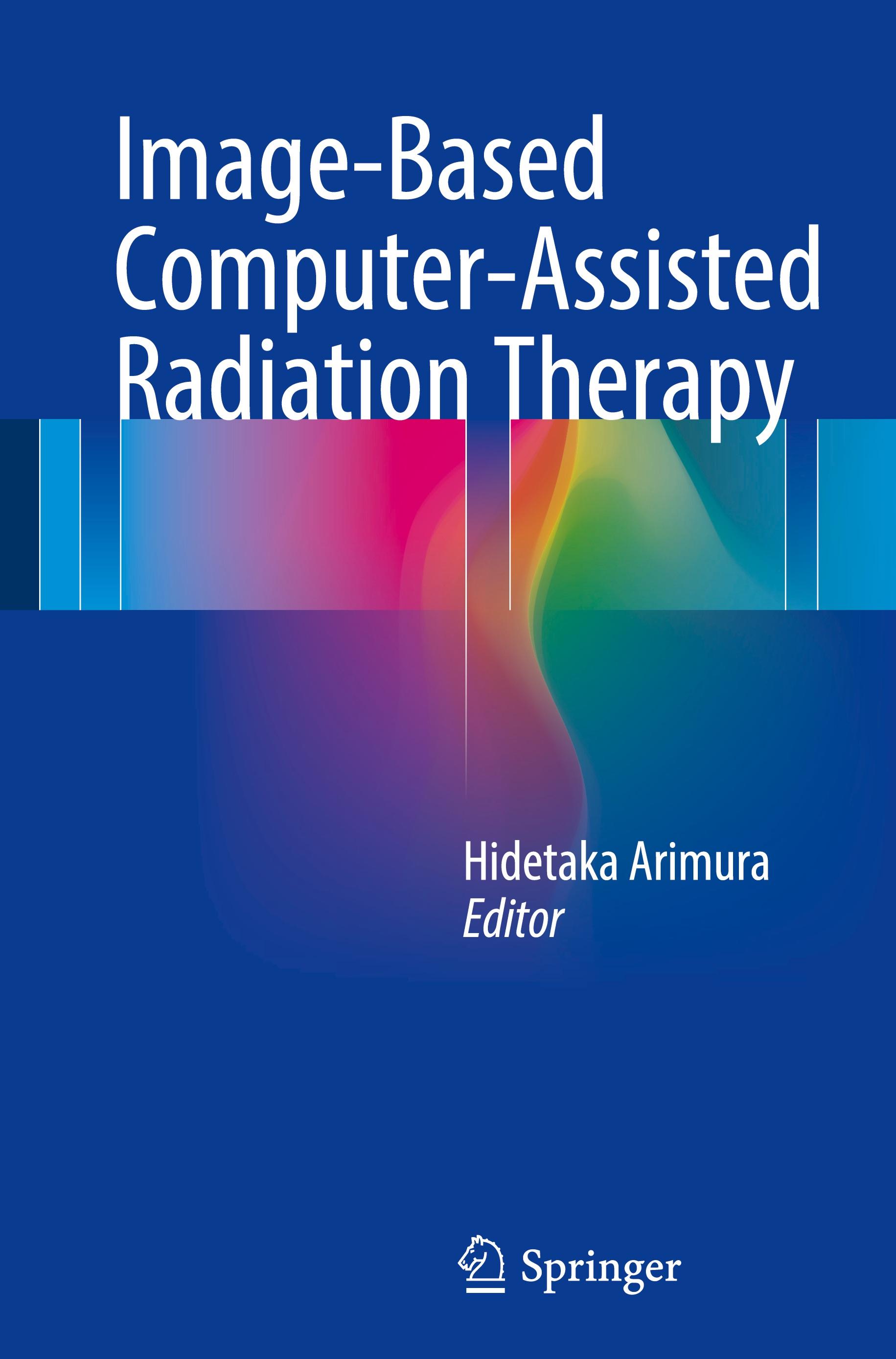 Image-Based Computer-Assisted Radiation Therapy