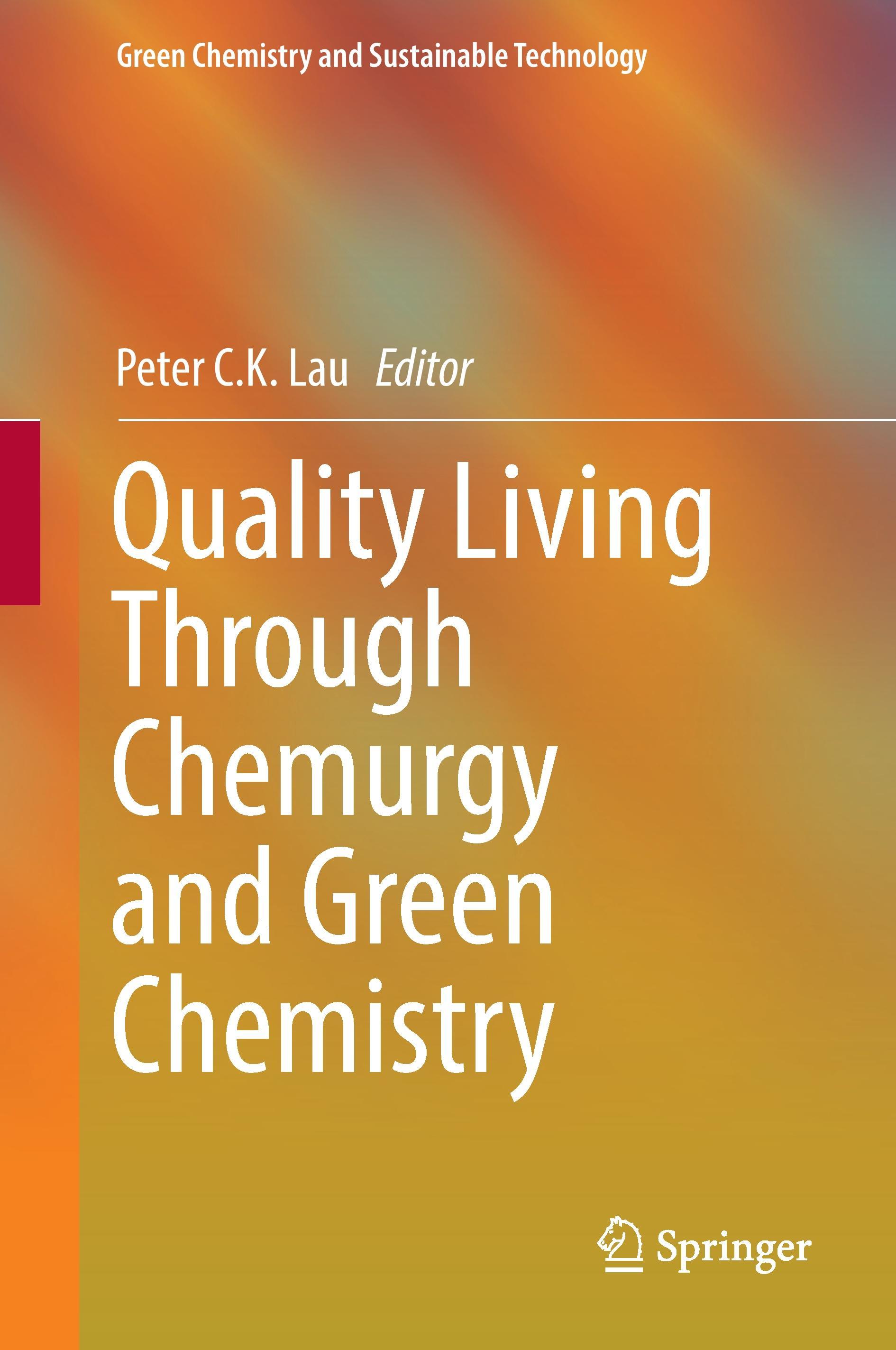 Quality Living Through Chemurgy and Green Chemistry