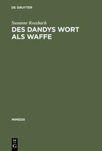 Des Dandys Wort als Waffe