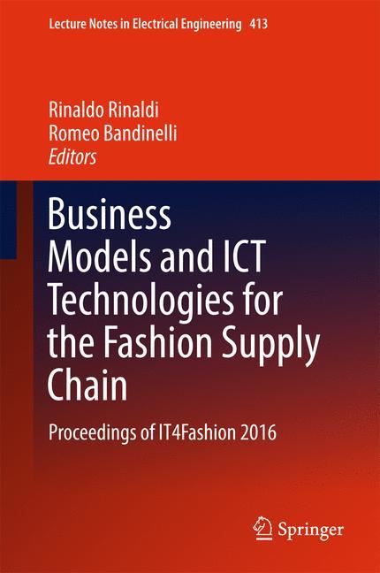 Business Models and ICT Technologies for the Fashion Supply Chain