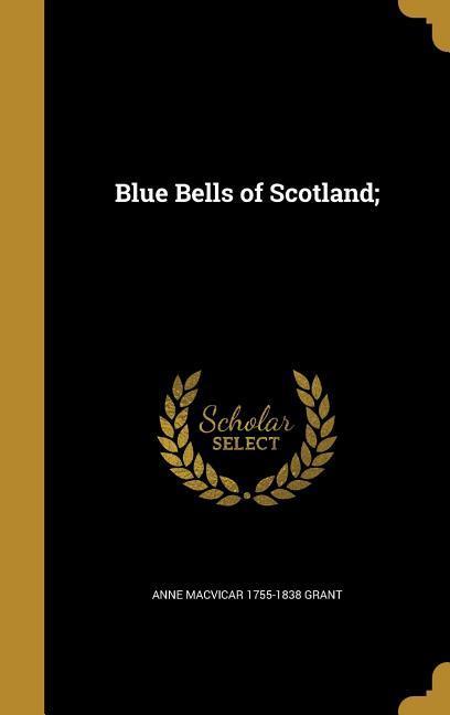 Blue Bells of Scotland;