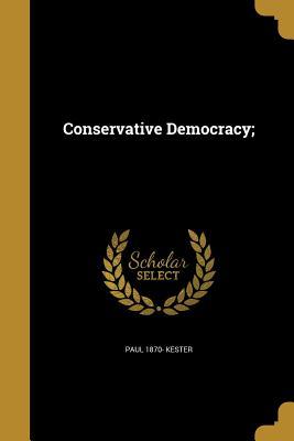 Conservative Democracy;