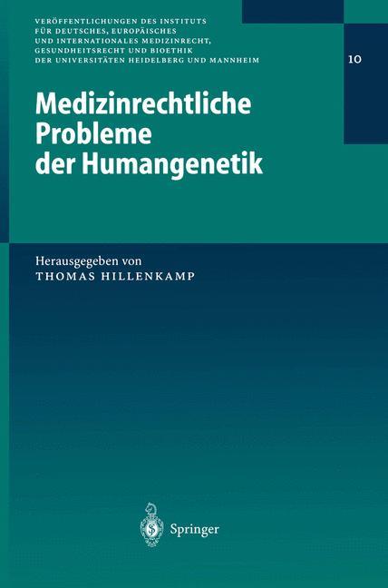 Medizinrechtliche Probleme der Humangenetik