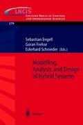 Modelling, Analysis and Design of Hybrid Systems