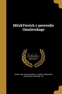 MitskYievich v perevodie Omulevskago