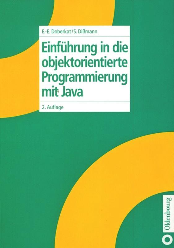 Einführung in die objektorientierte Programmierung mit Java