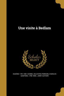 Une visite à Bedlam