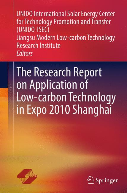 The Research Report on Application of Low-carbon Technology in Expo 2010 Shanghai