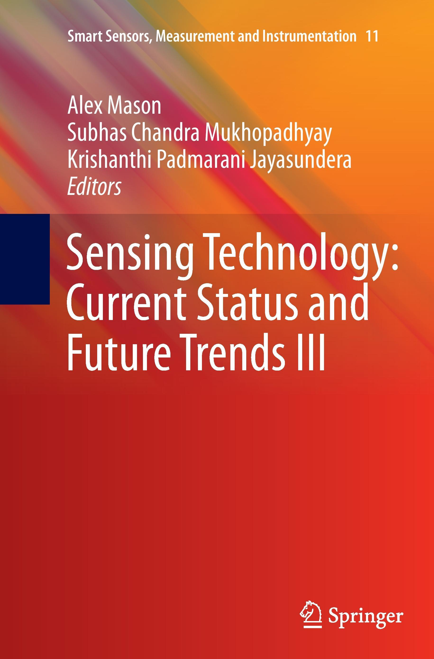 Sensing Technology: Current Status and Future Trends III