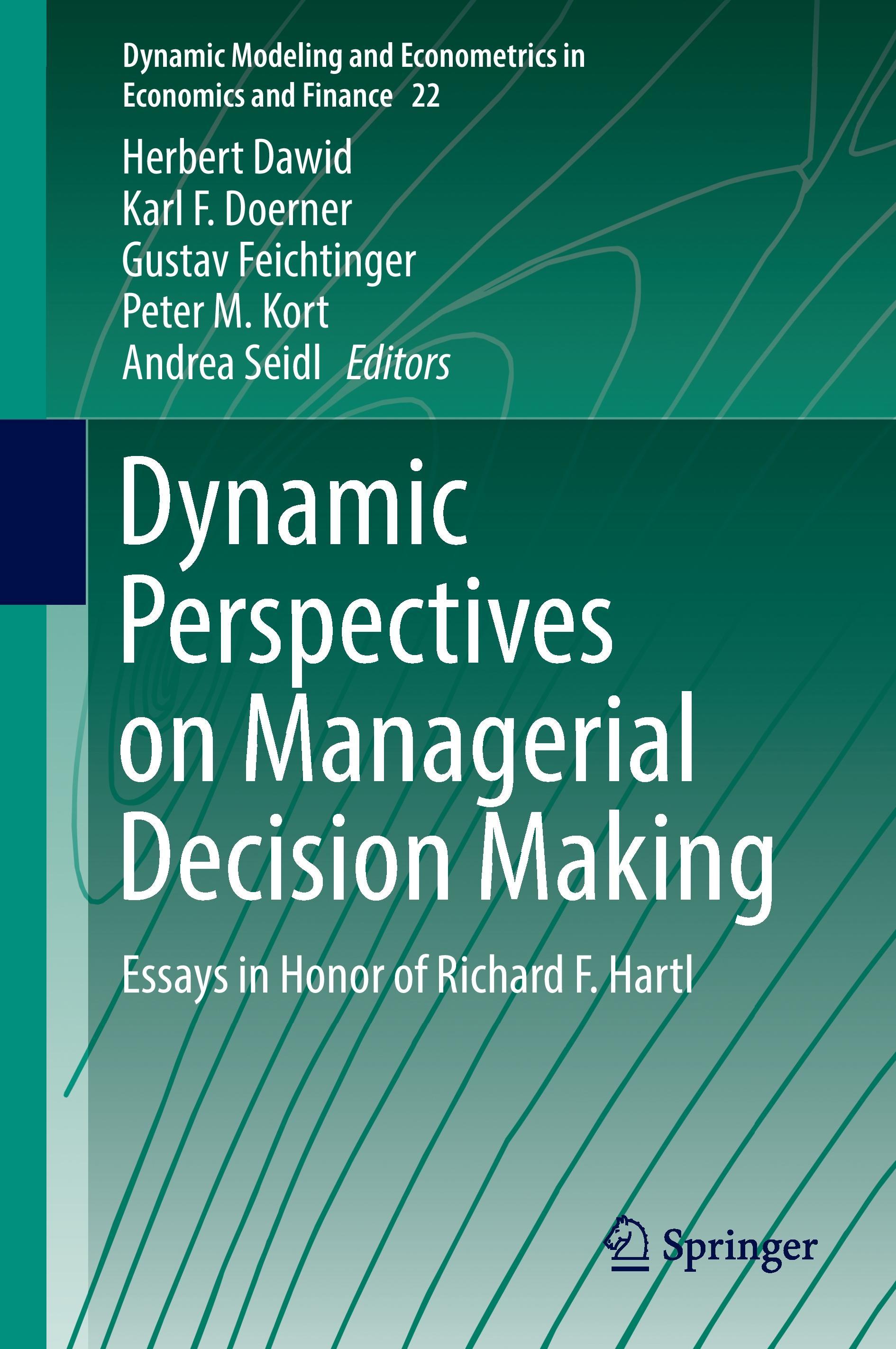 Dynamic Perspectives on Managerial Decision Making