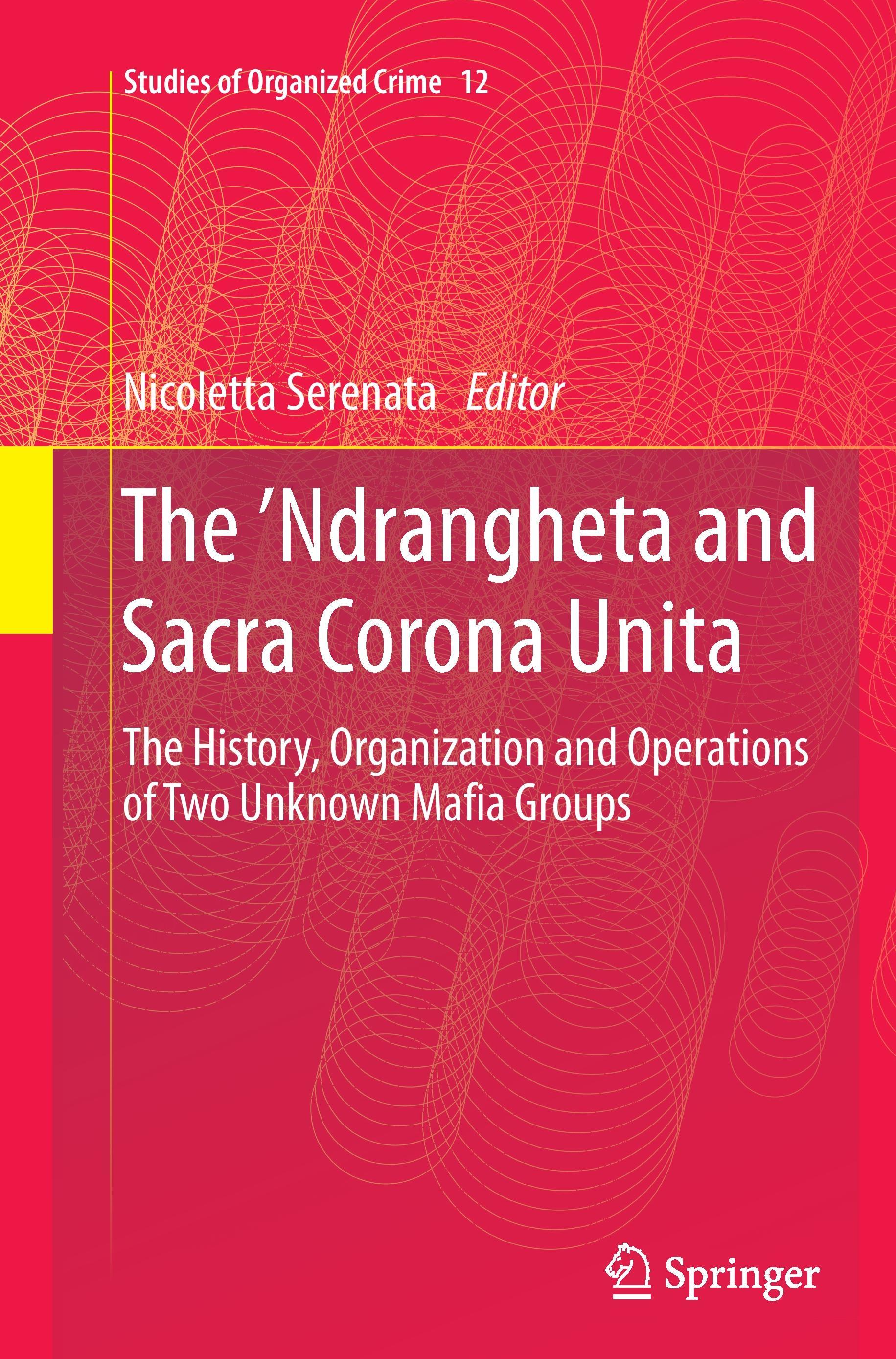 The ¿Ndrangheta and Sacra Corona Unita