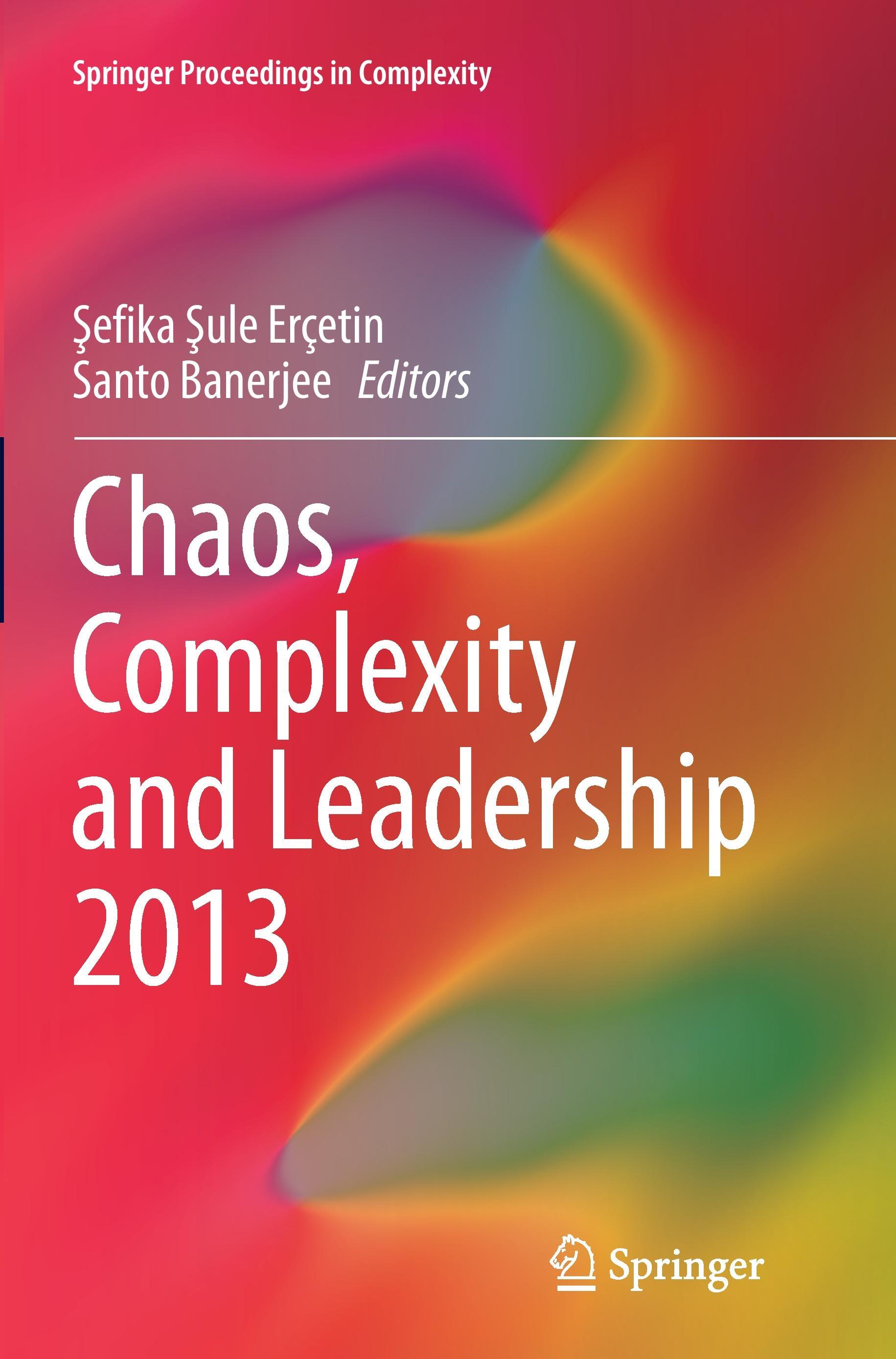 Chaos, Complexity and Leadership 2013