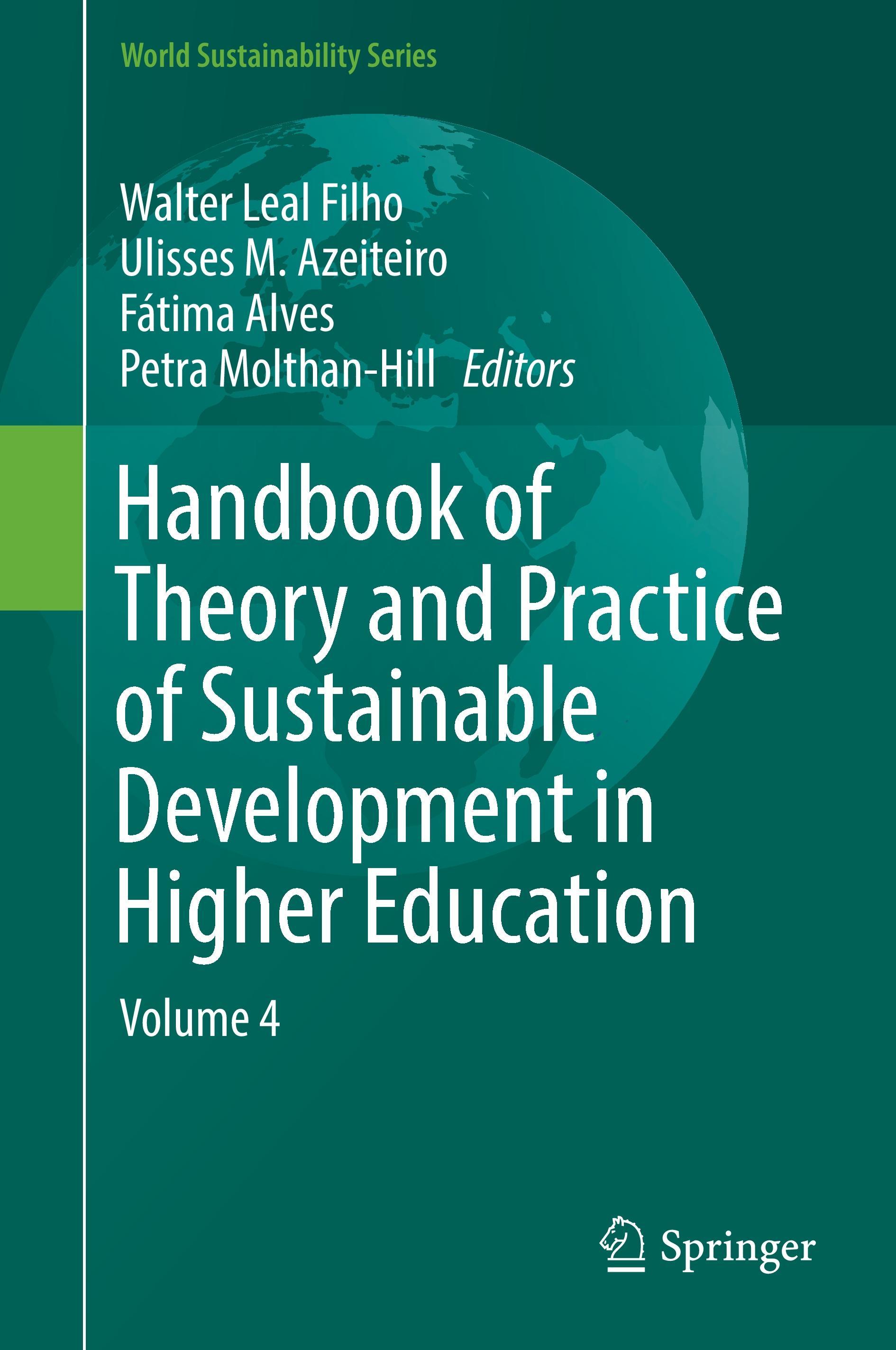 Handbook of Theory and Practice of Sustainable Development in Higher Education