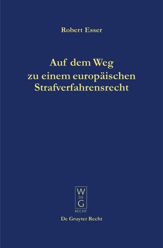 Auf dem Weg zu einem europäischen Strafverfahrensrecht