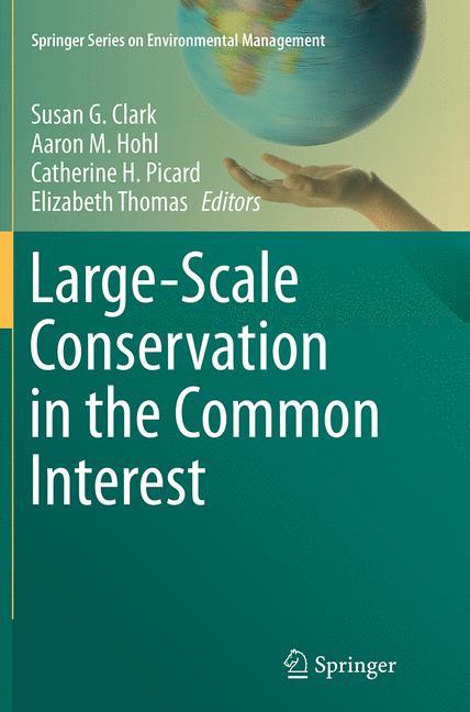 Large-Scale Conservation in the Common Interest