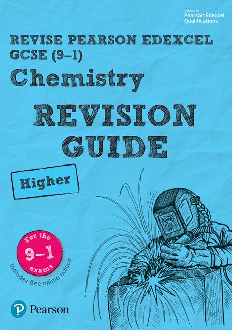 Pearson REVISE Edexcel GCSE Chemistry (Higher) Revision Guide: incl. online revision and quizzes - for 2025 and 2026 exams