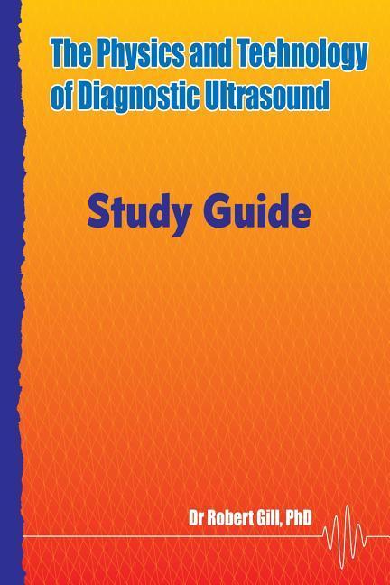 The Physics and Technology of Diagnostic Ultrasound