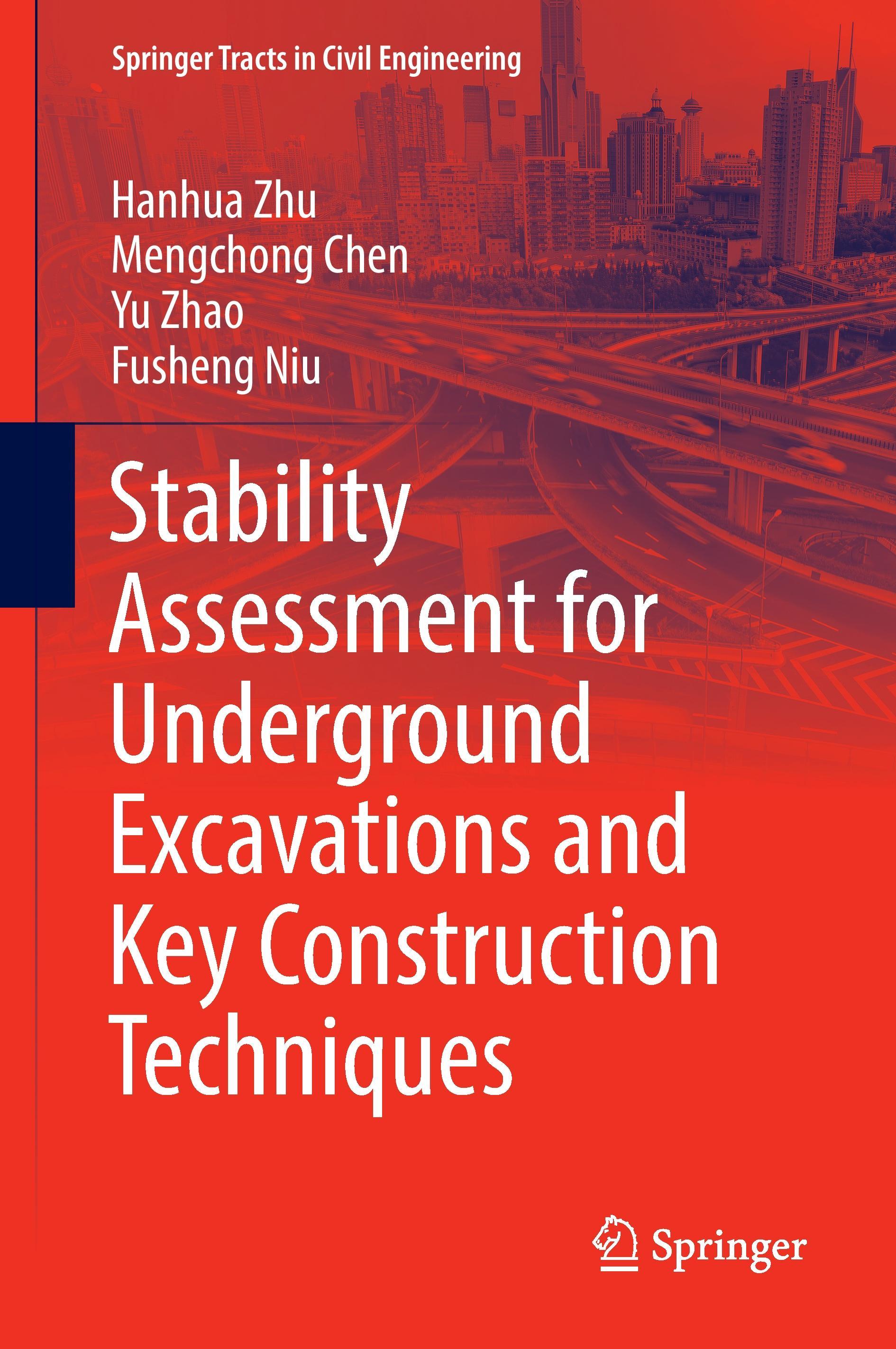 Stability Assessment for Underground Excavations and Key Construction Techniques