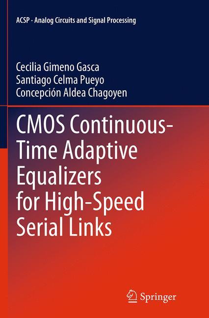 CMOS Continuous-Time Adaptive Equalizers for High-Speed Serial Links